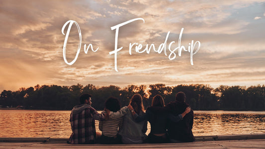 On Friendship