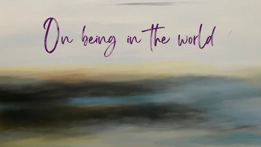 No. 2 - On being in the world