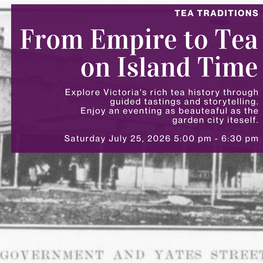 A promotional image for Island Elixir Tea Company's From Empire to Tea on Island Time tea workshop scheduled for Saturday July 25 2026 5:00 pm - 6:30 pm