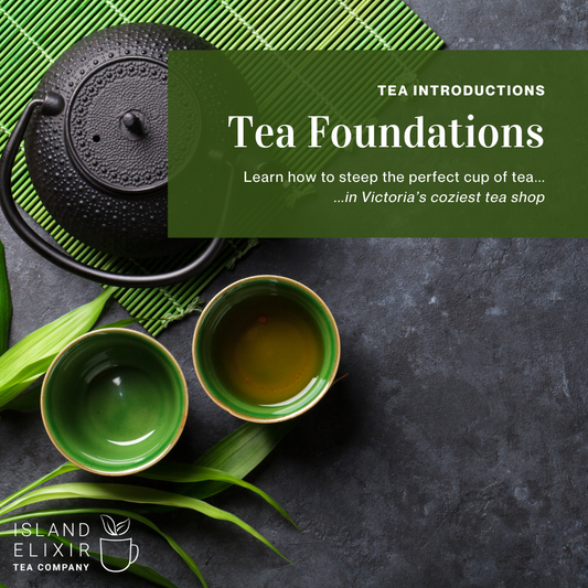 Tea Foundations Workshop Victoria BC