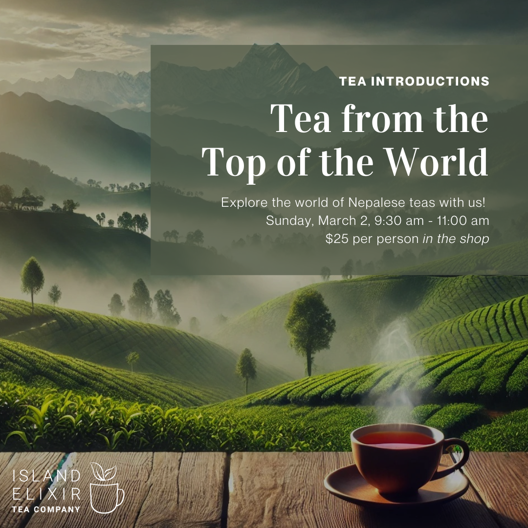 Tea Introductions: Tea from the Top of the World