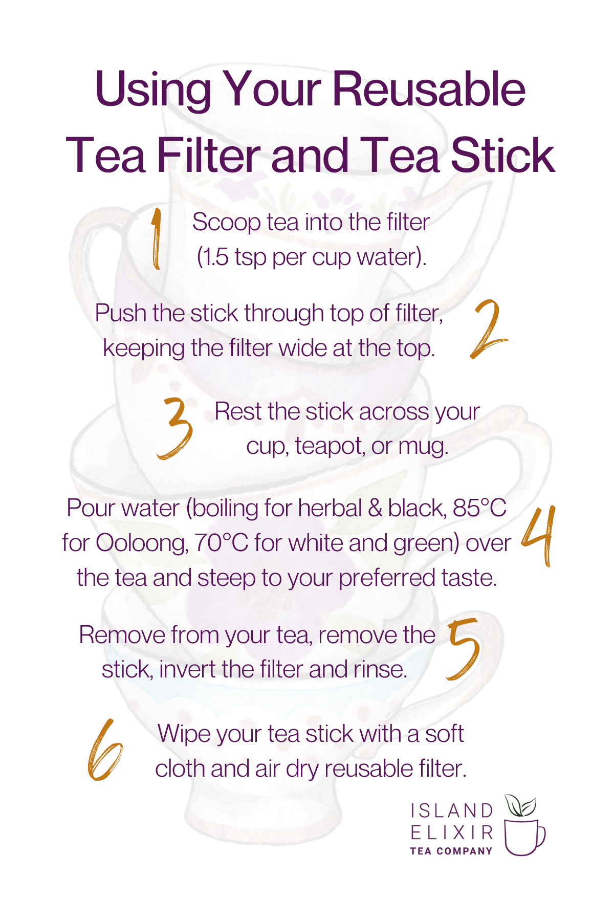 Instructions for using a reusable tea filter and stick by Island Elixir Tea Company.